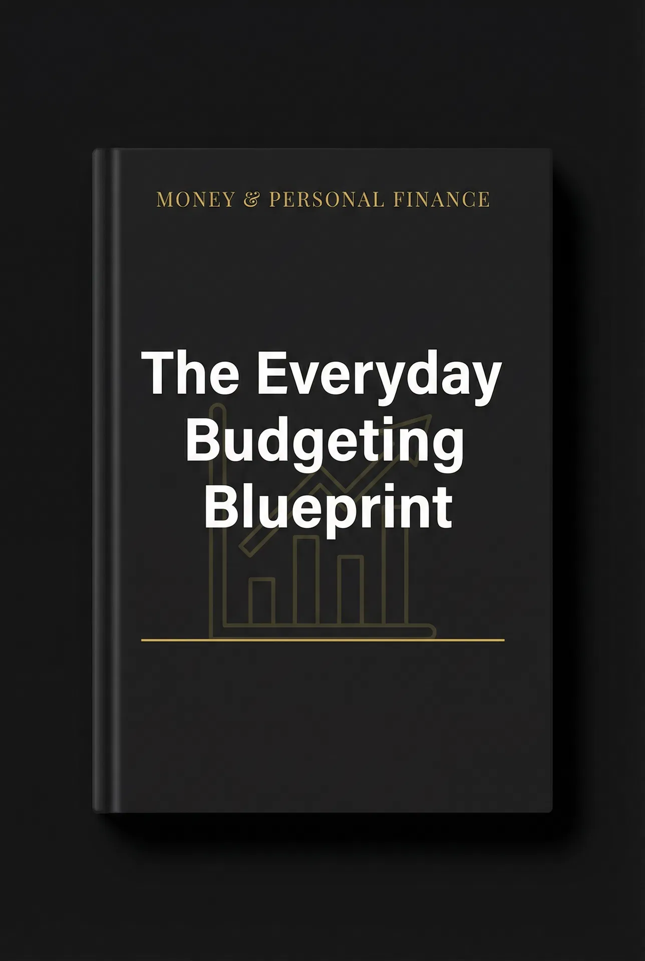 The Everyday Budgeting Blueprint