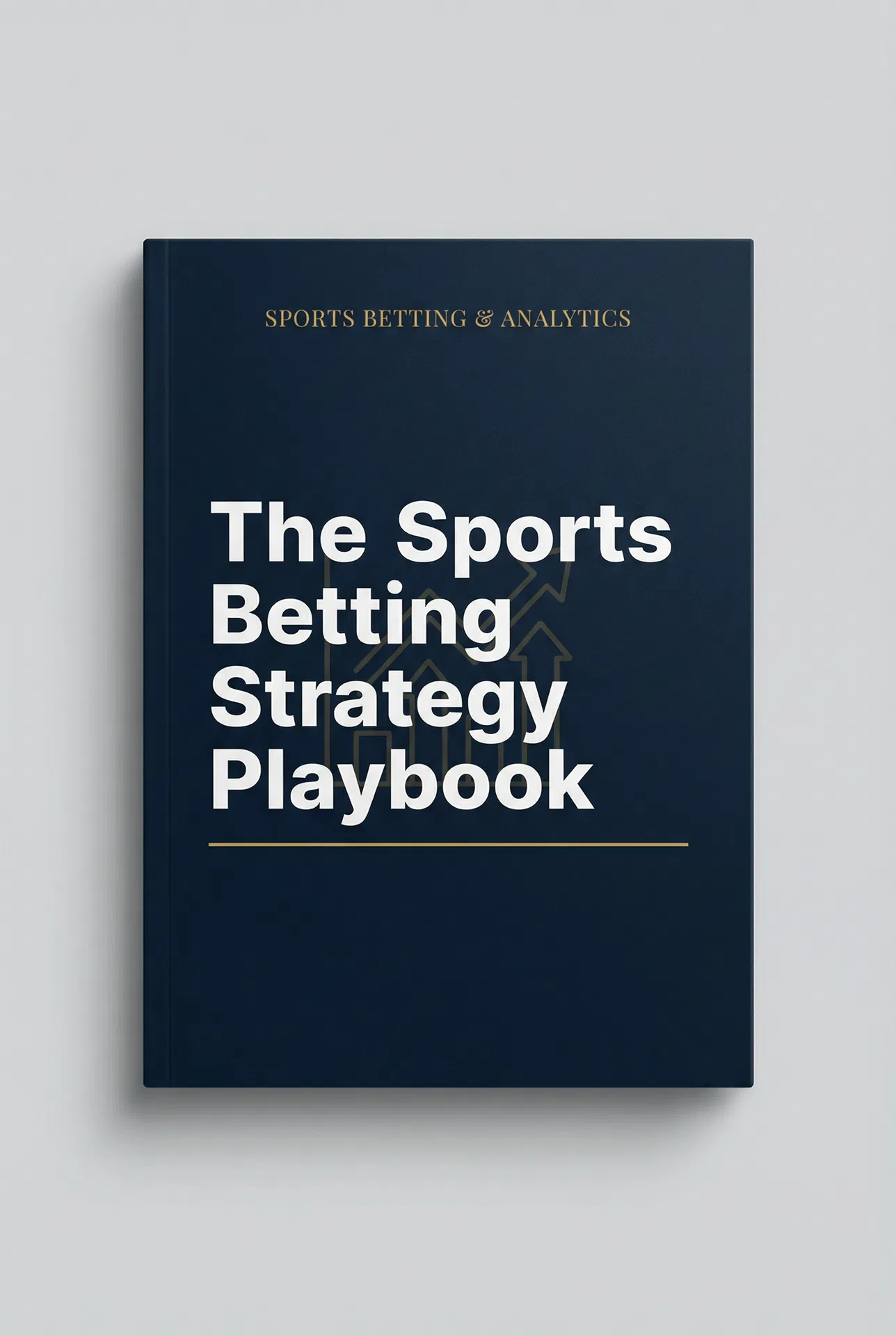 The Sports Betting Strategy Playbook