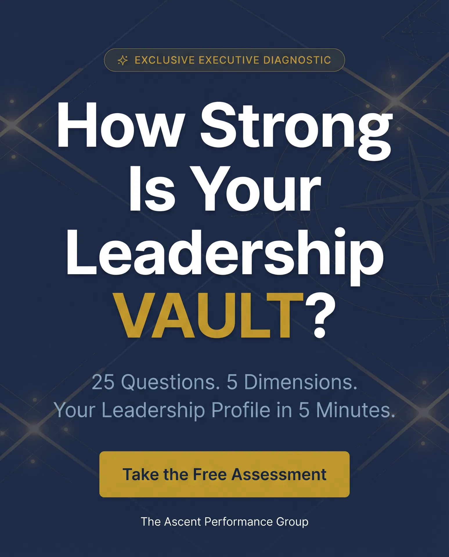 How Strong Is Your Leadership VAULT? — Take the Free Assessment