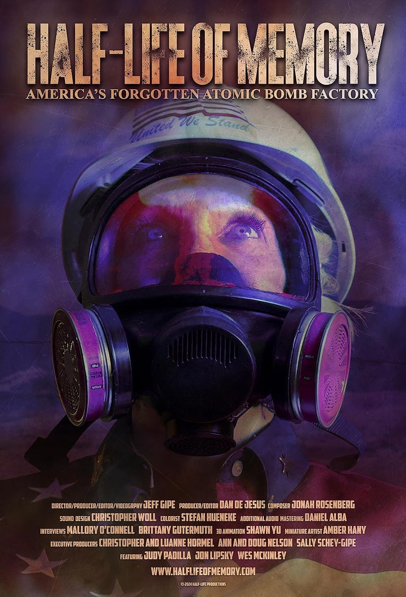 Half-Life of Memory: America’s Forgotten Atomic Bomb Factory - Jeff Gipe Film Screening