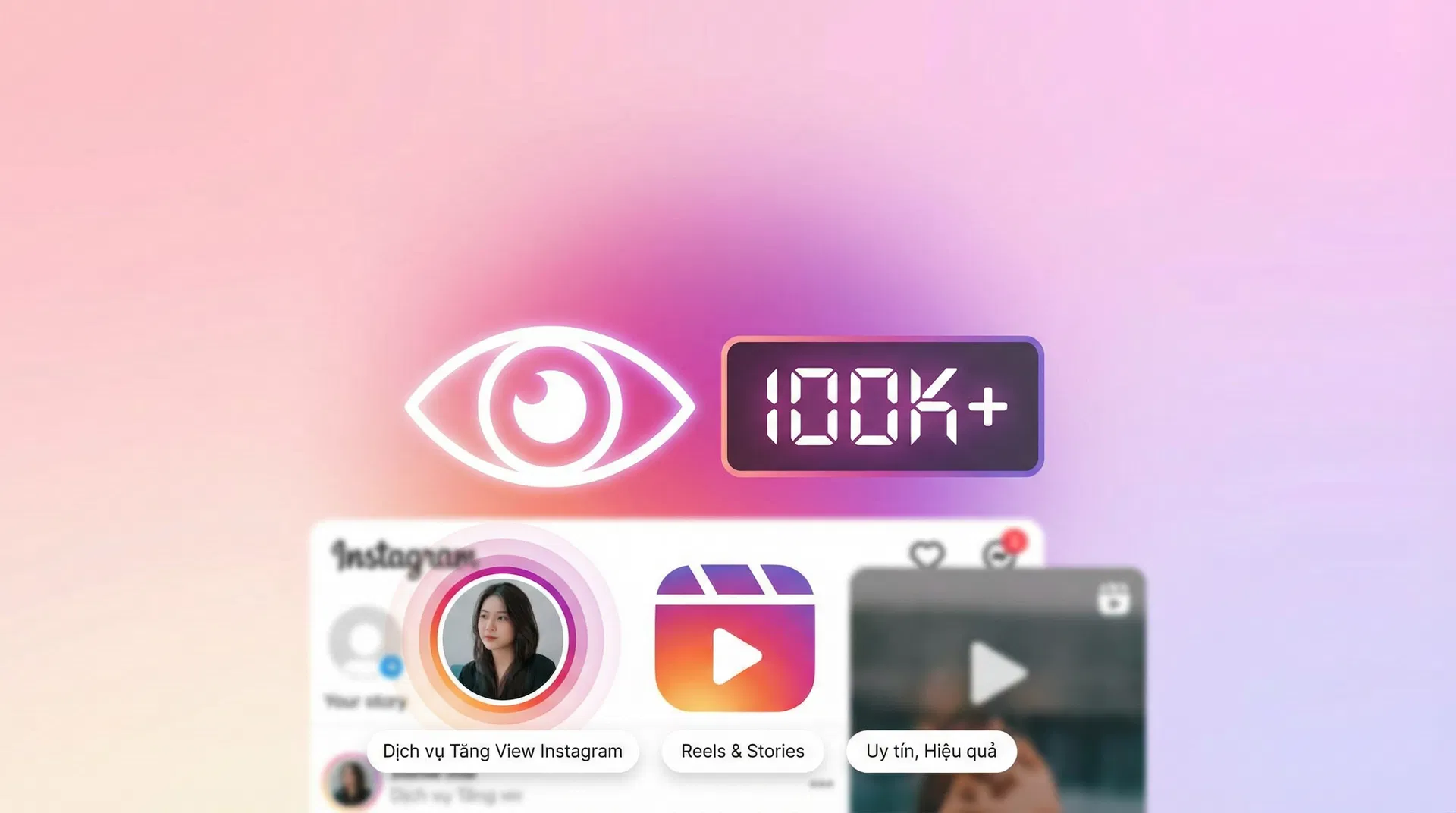 Dịch vụ tăng View Story/Reels Instagram