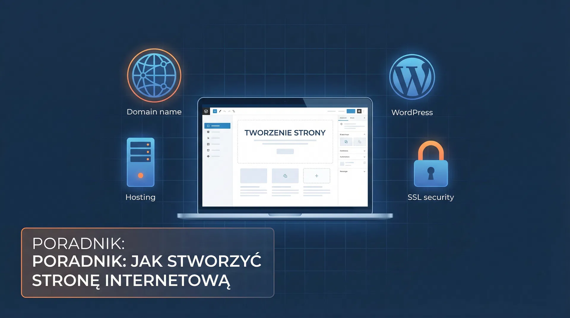 Jak założyć stronę internetową? Kompletny poradnik dla początkujących 2026