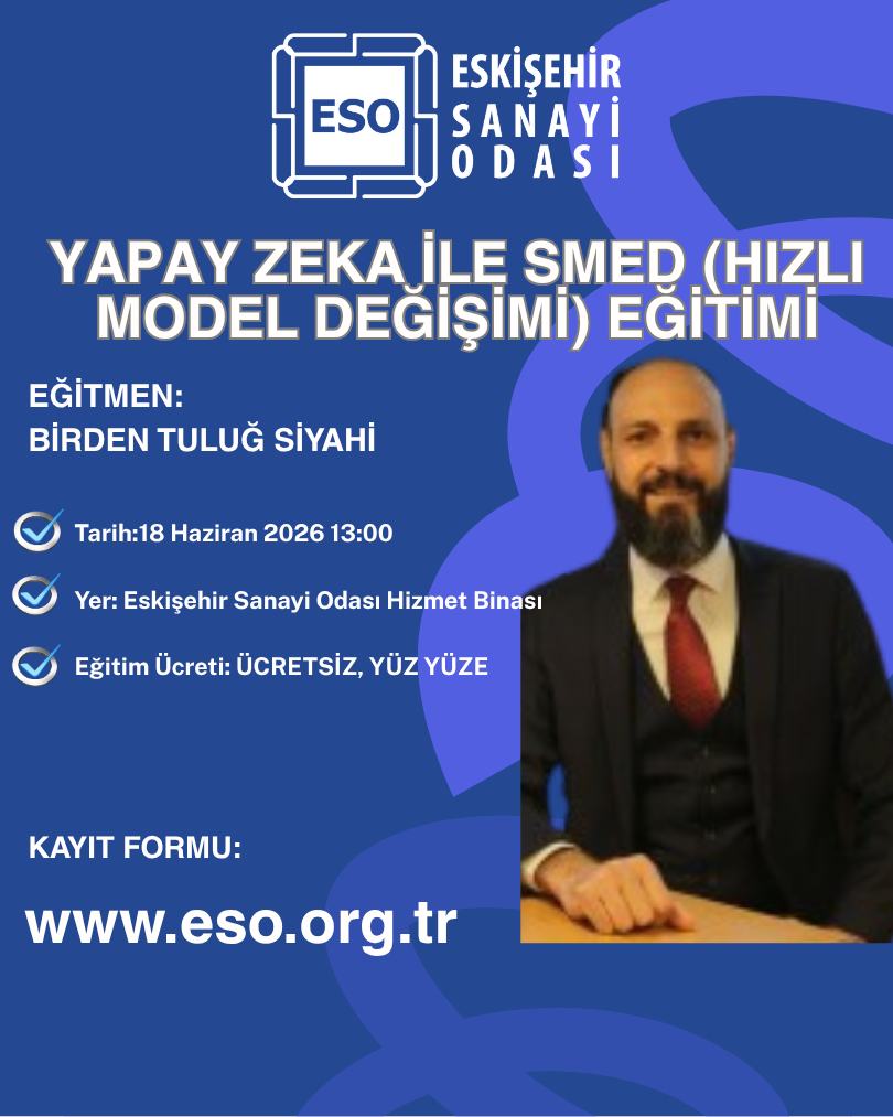 YAPAY ZEKA İLE SMED (HIZLI MODEL DEĞİŞİMİ) EĞİTİMİ