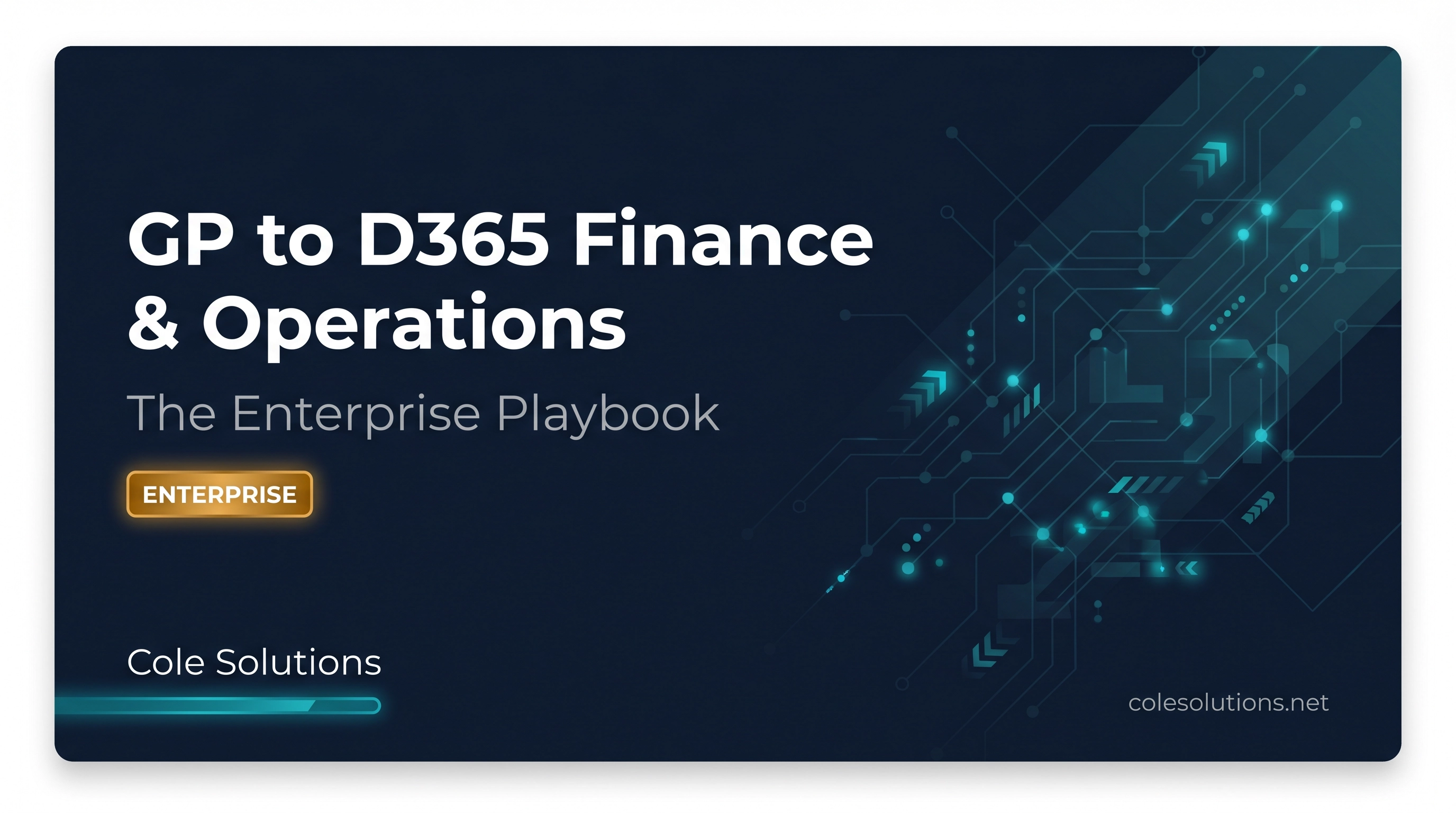 Dynamics GP to D365 Finance & Operations Migration: The Enterprise Playbook for 2026 and Beyond