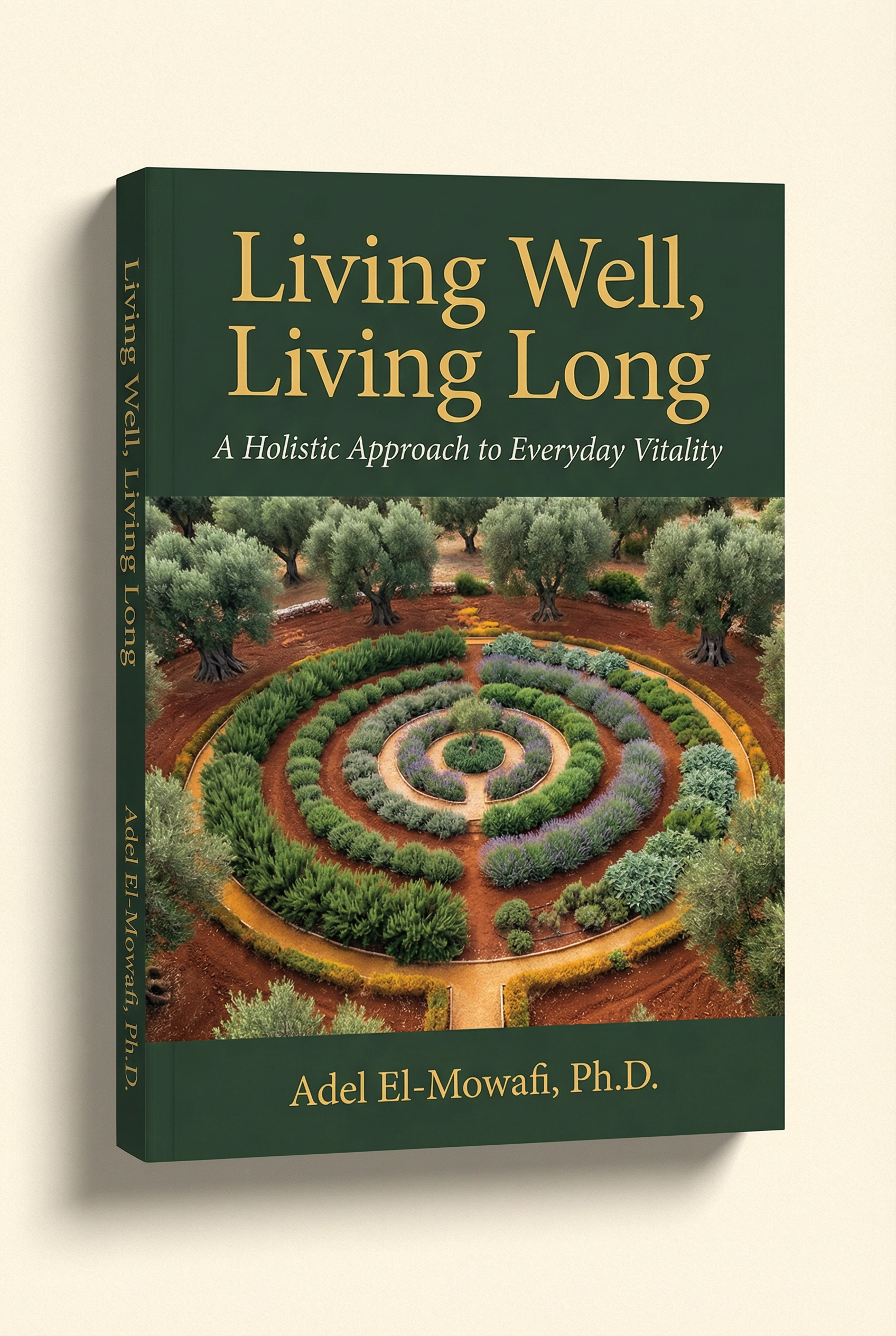 Living Well, Living Long — book cover by Adel El-Mowafi PhD