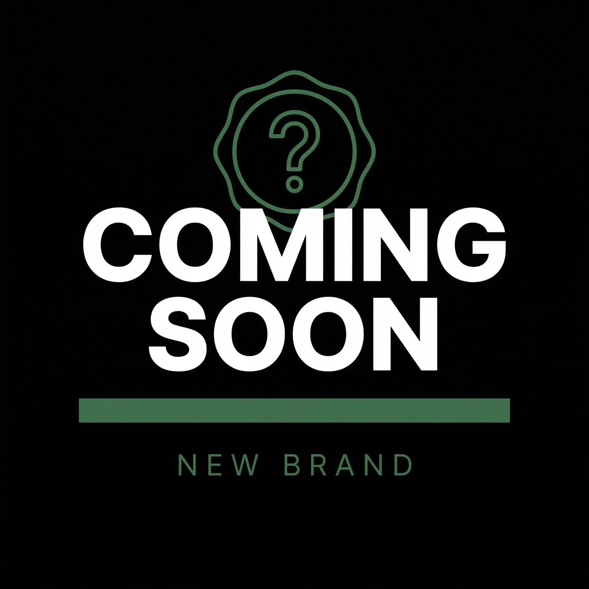 New Brand Coming Soon