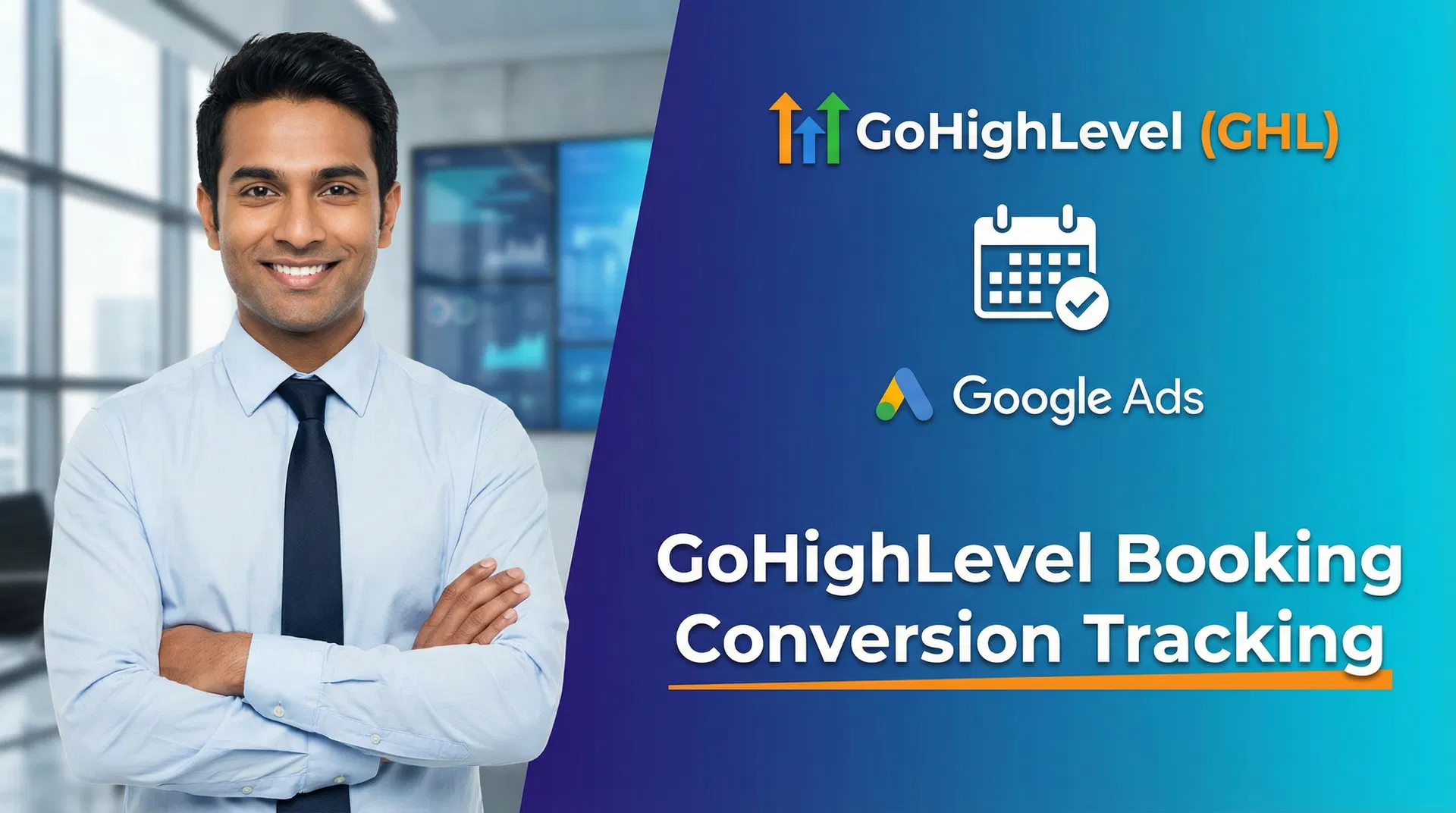 GoHighLevel Booking Conversion Tracking with GTM (GA4 & Google Ads Setup Guide)