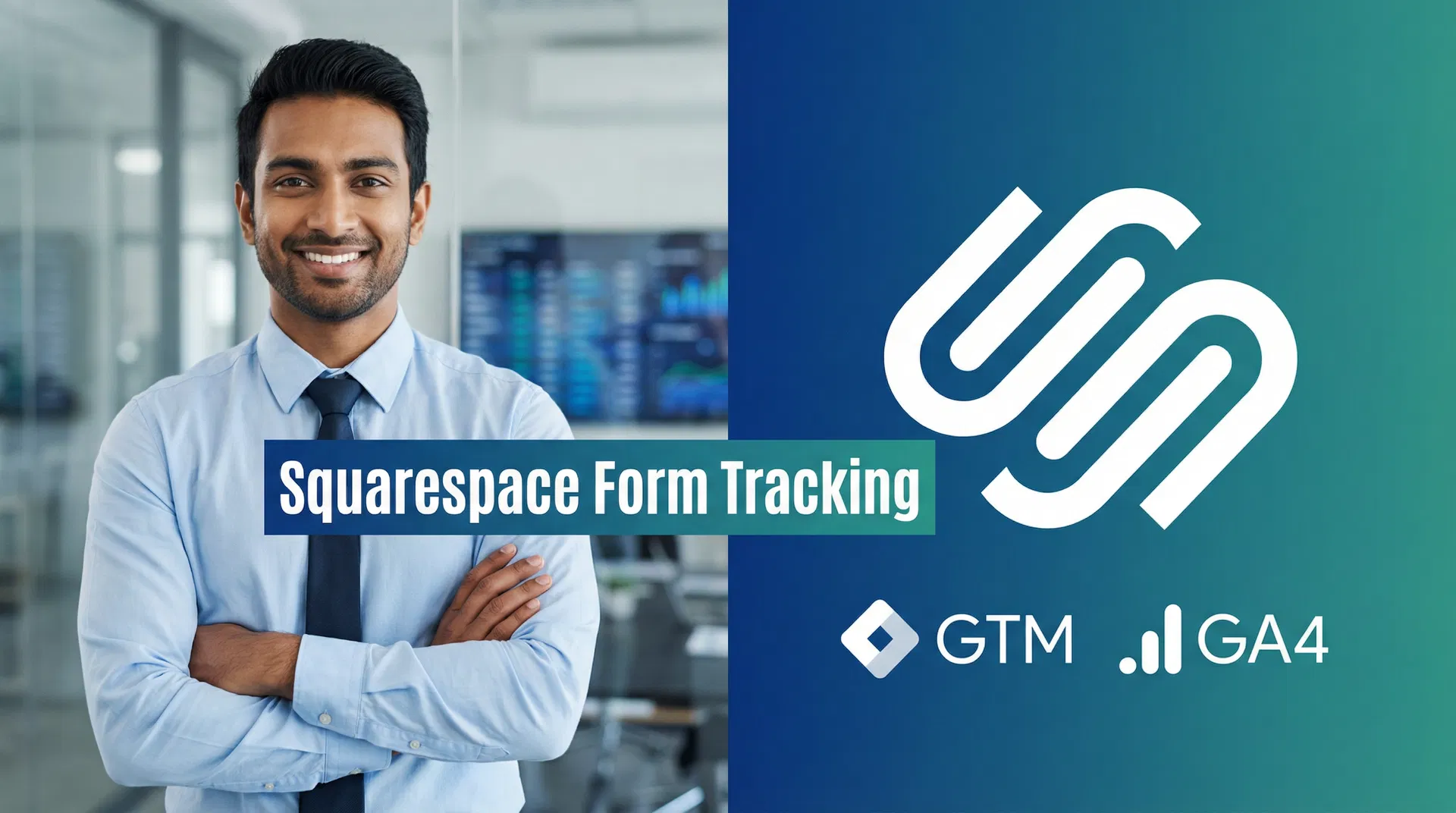 Advanced Squarespace Form Tracking (Form Listener + Data Layer) | GA4 & Google Ads via GTM