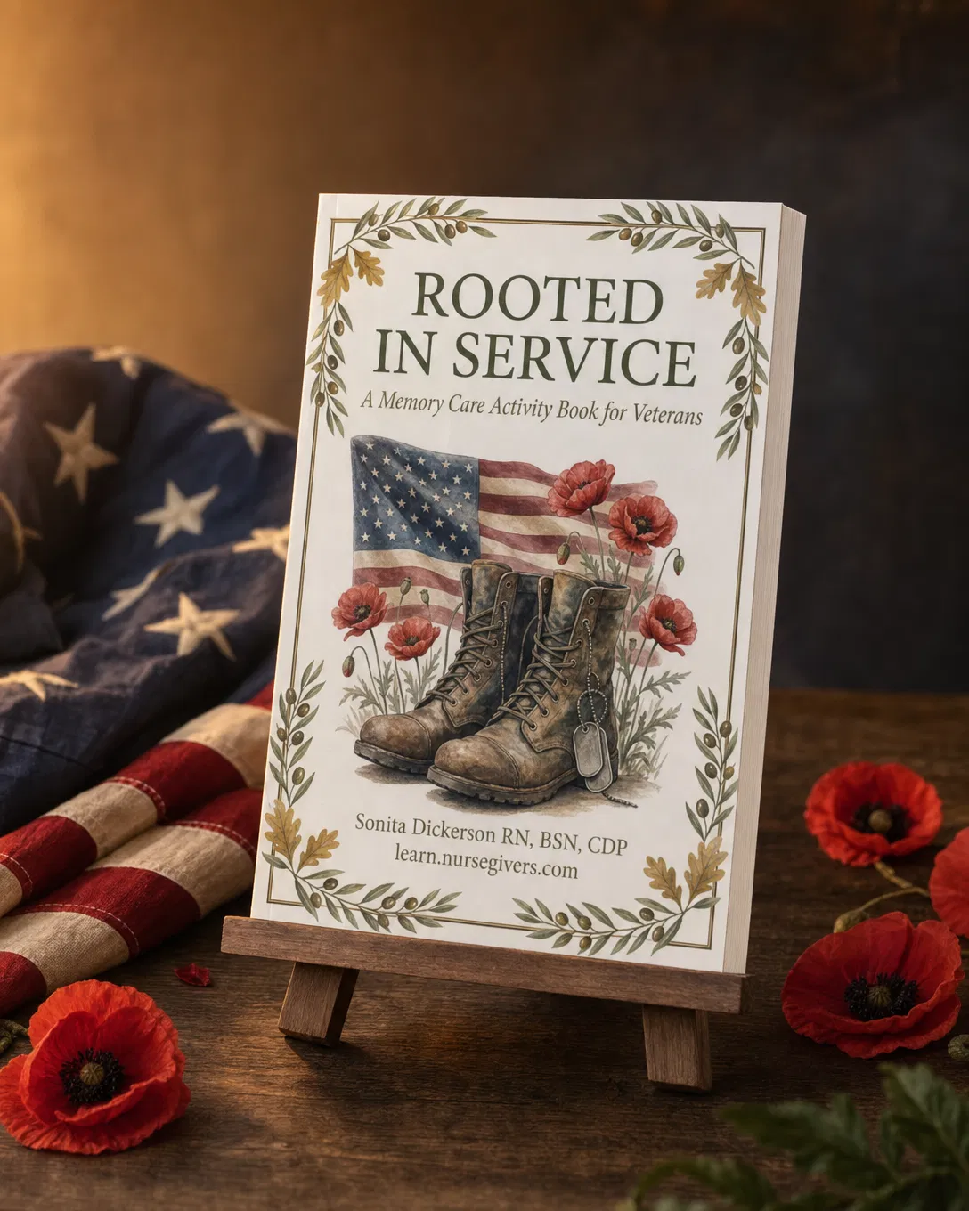 Rooted in Service: A Memory Care Activity Book for Veterans — Paperback displayed upright on wooden book stand with American flag and poppies