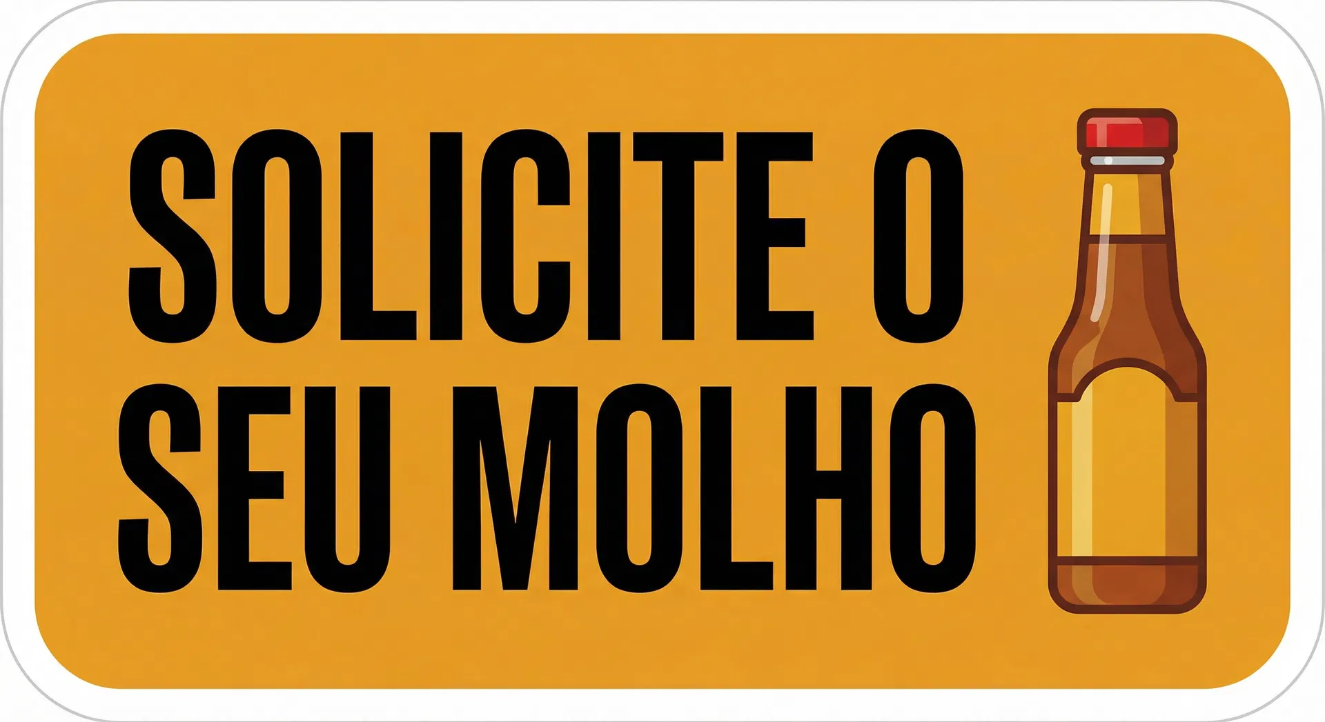 Chamada visual oficial para solicitar amostra do molho