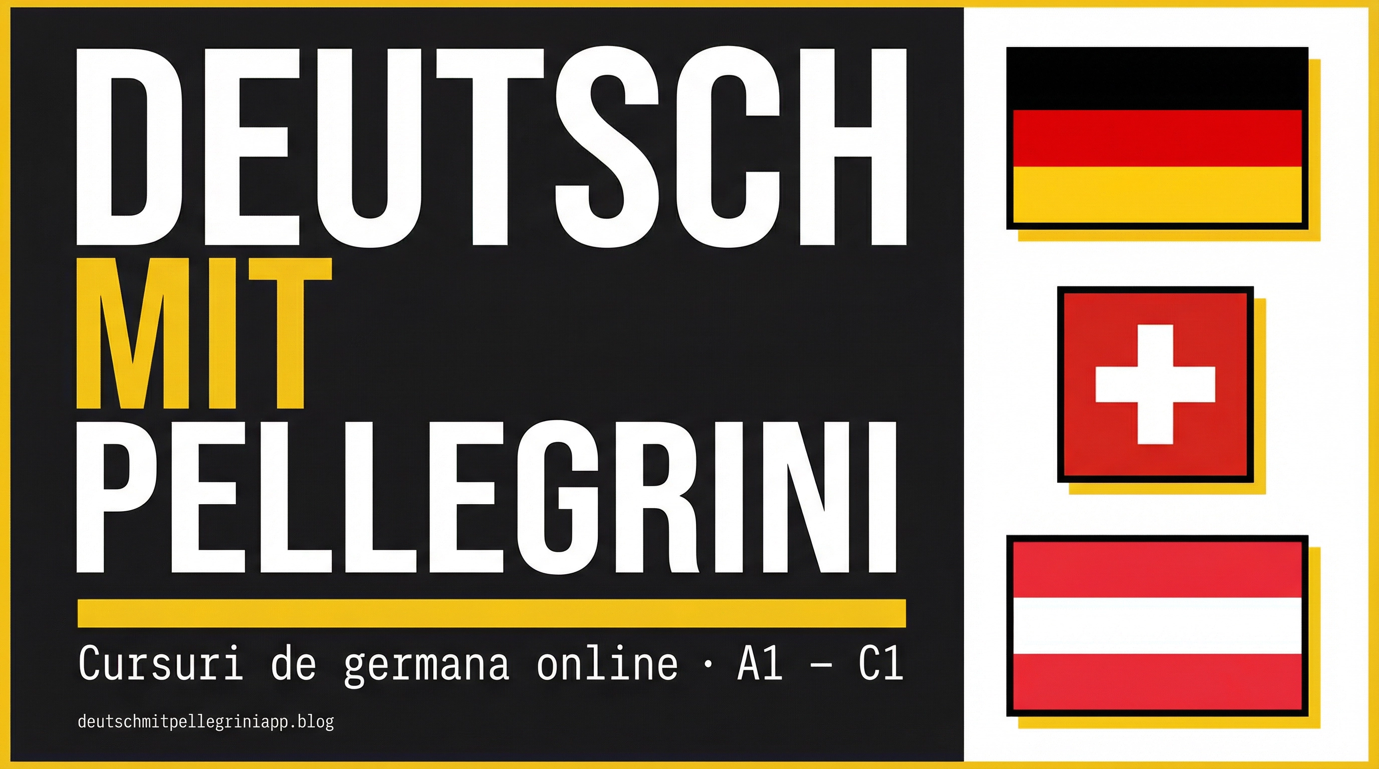 Deutsch mit Pellegrini — Germania, Elveția, Austria