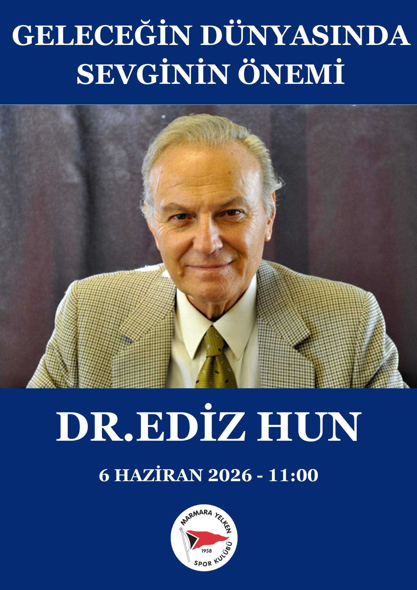 Dr. Ediz Hun - Geleceğin Dünyasında Sevginin Önemi