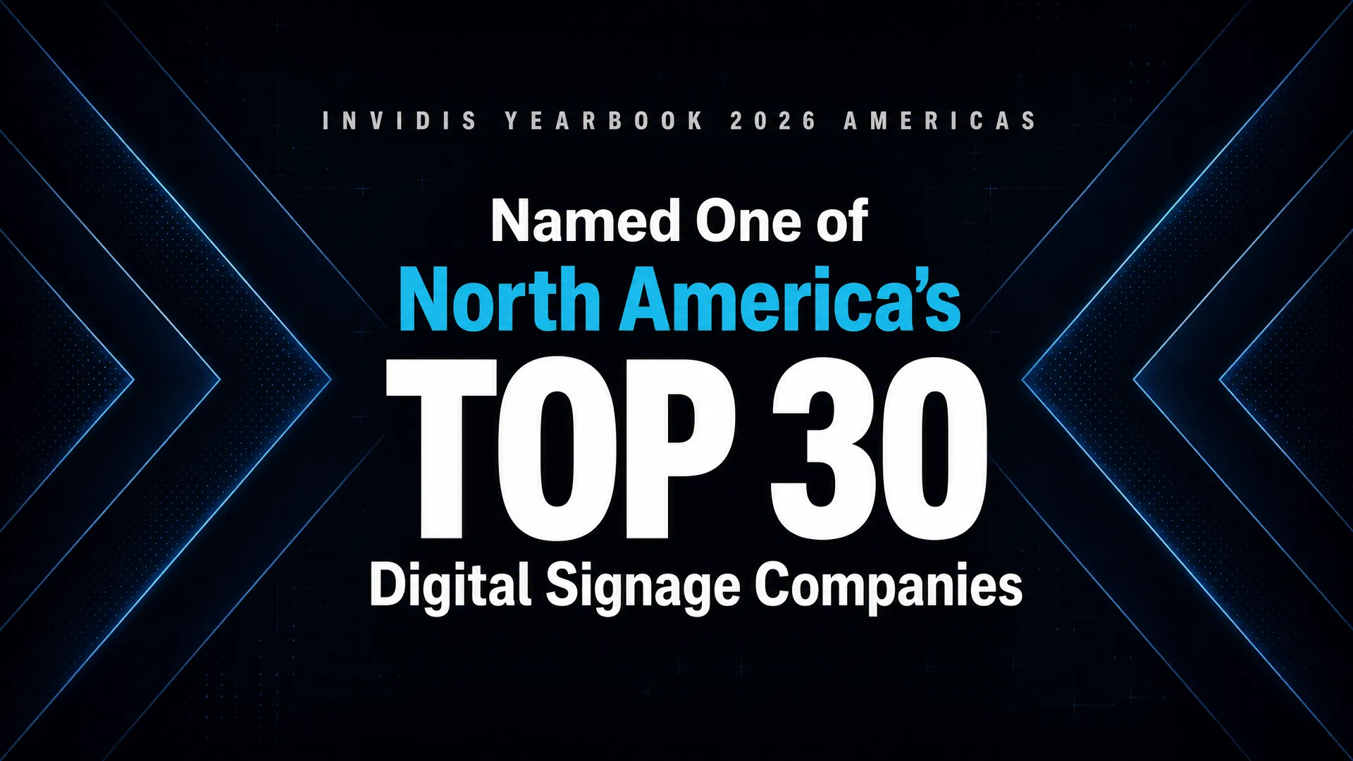 Named One of North America's Top 30 Digital Signage Companies — invidis Yearbook 2026 Americas