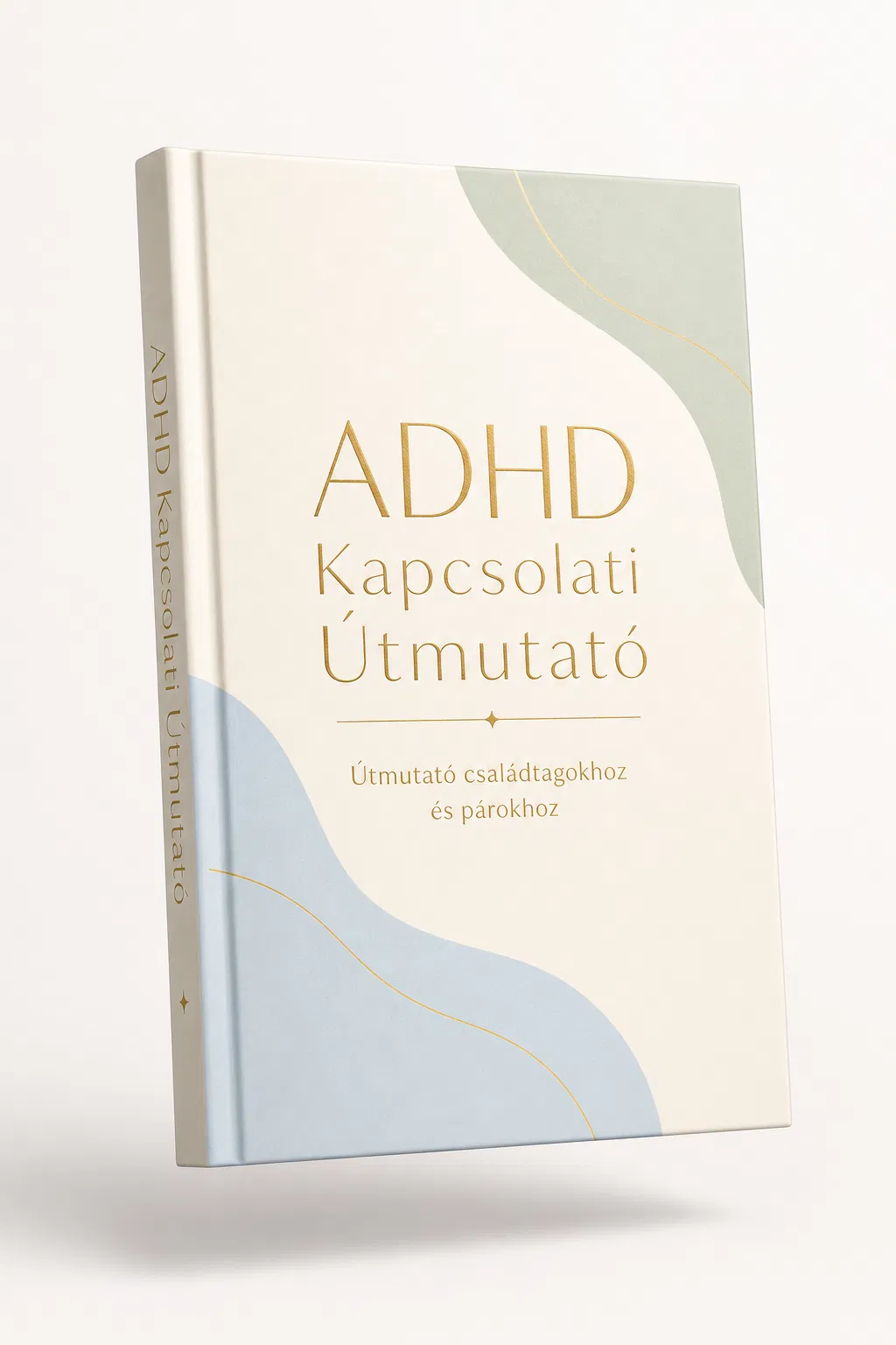 ADHD Kapcsolati Útmutató ebook