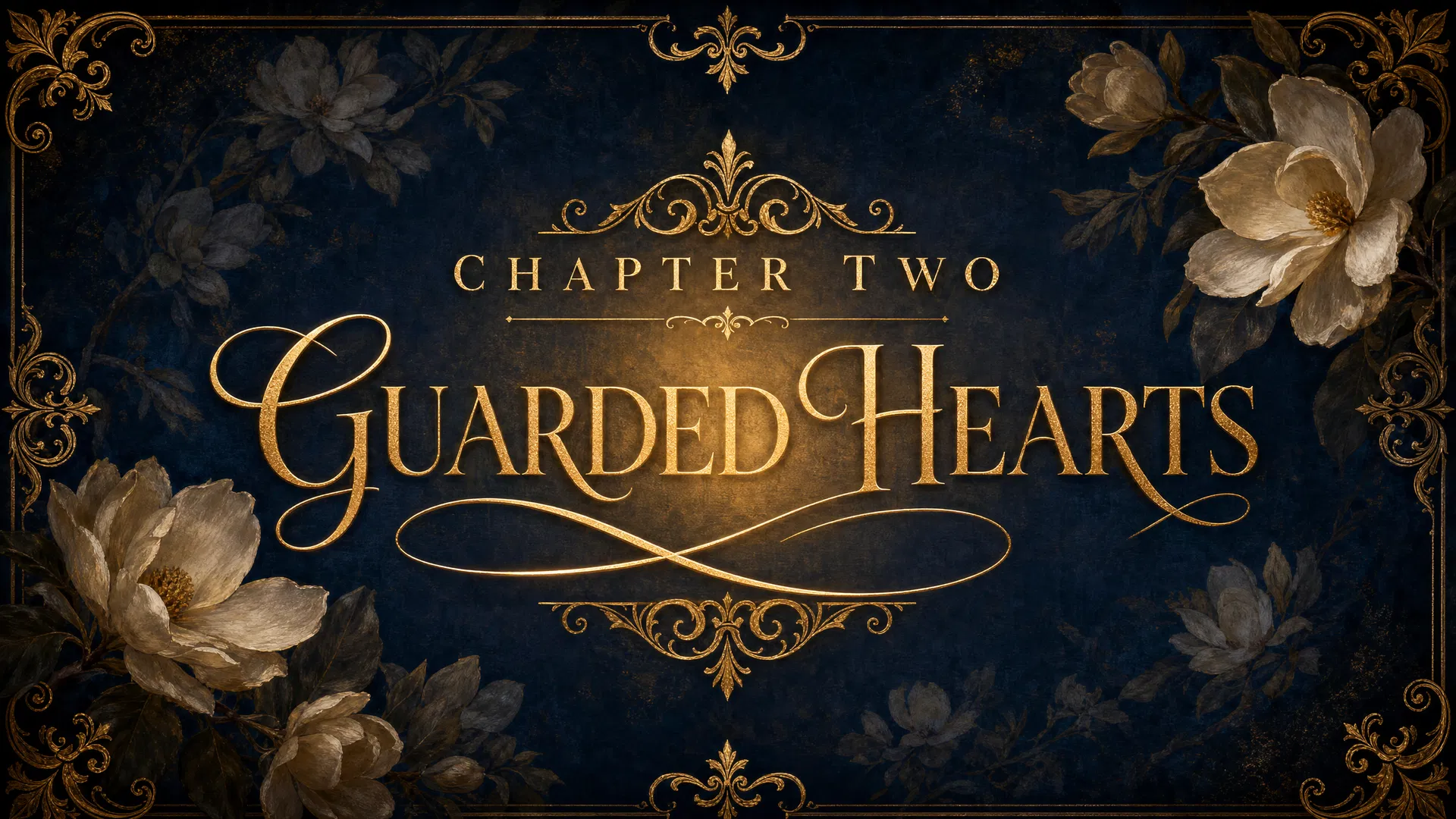 Chapter Two: Guarded Hearts