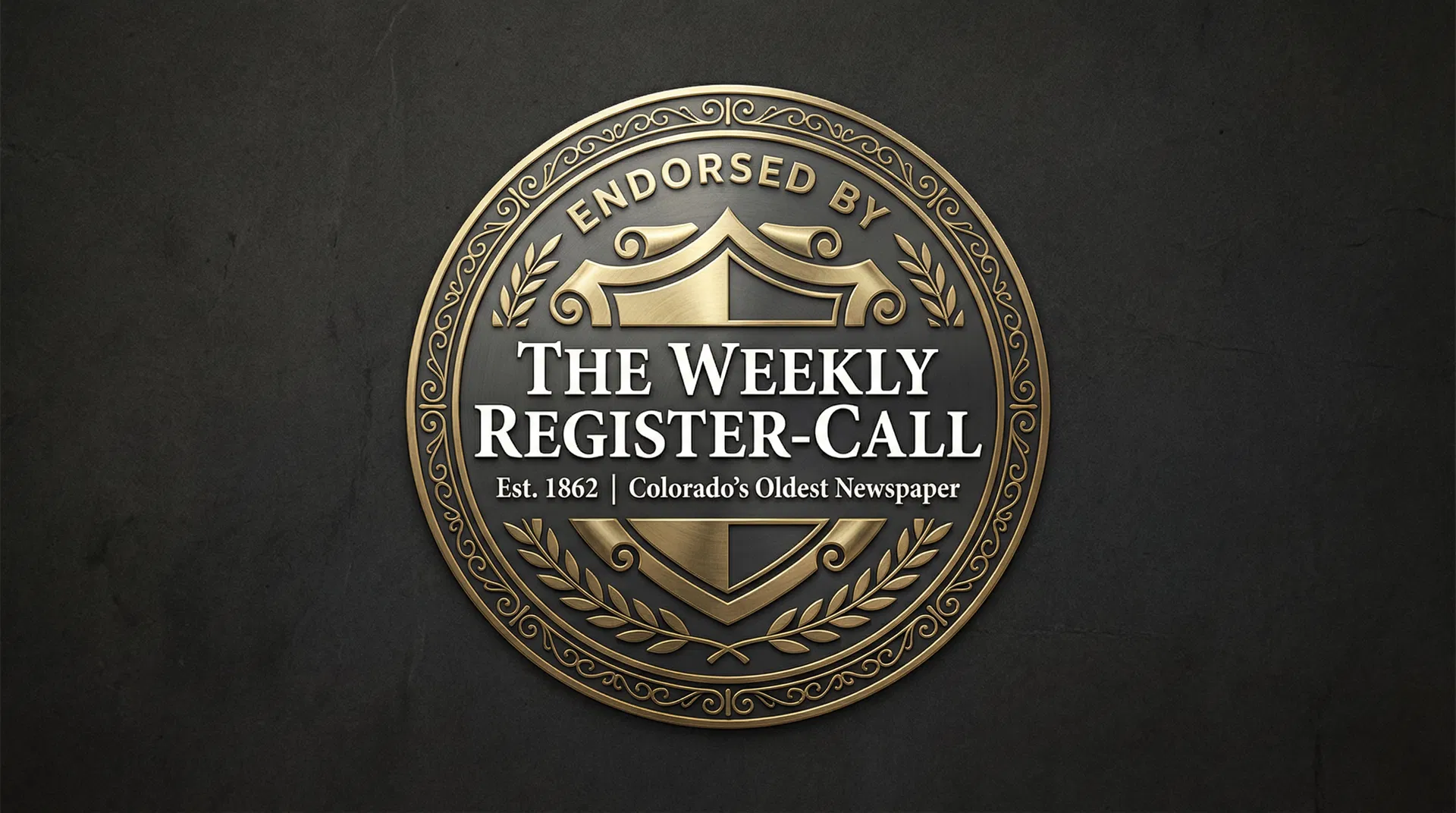 Endorsed by The Weekly Register-Call — Est. 1862, Colorado's Oldest Newspaper